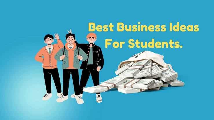 Top Business Ideas For Students In Nigeria