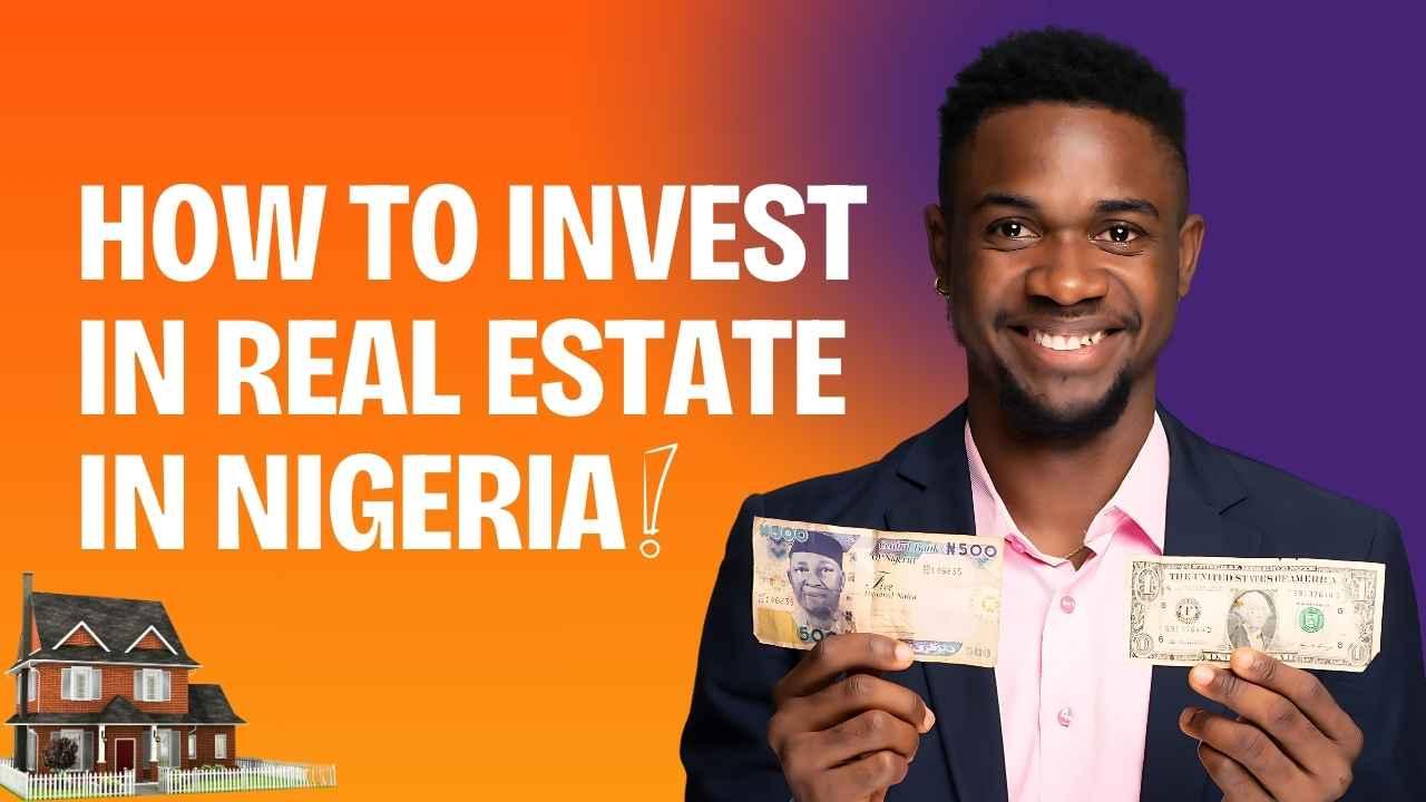 How To Invest In Real Estate In Nigeria Without Millions