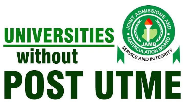 Full List Of Universities In Nigeria That Do Not Write Post-Utme (2025 Guide)