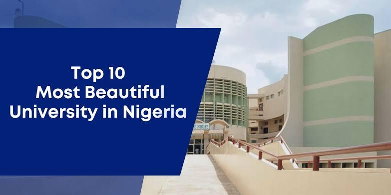 Top 10 Most Beautiful Universities In Nigeria (2025)